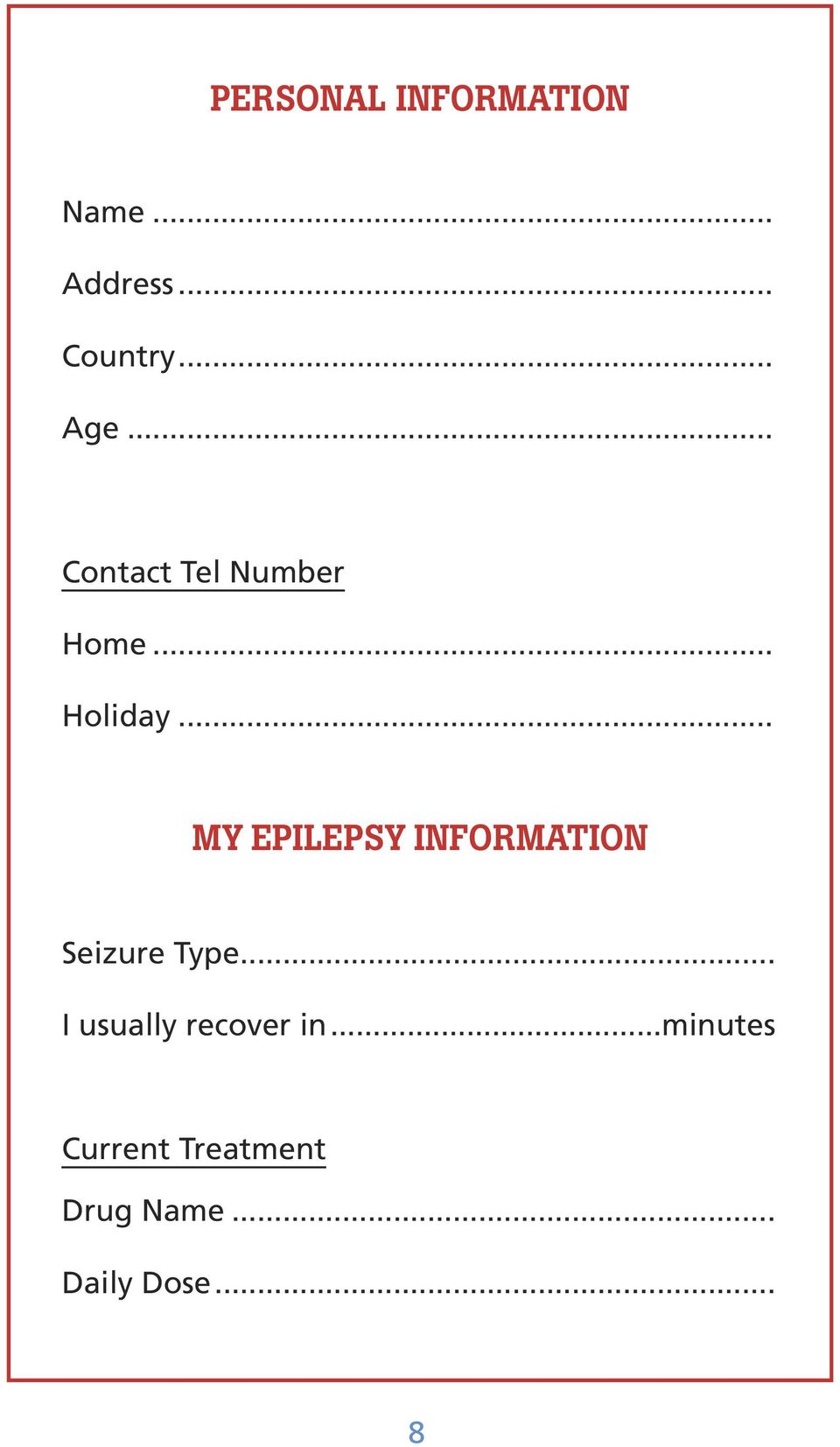 .. MY EPILEPSY INFORMATION Seizure Type.