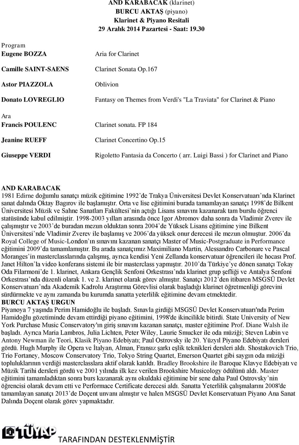 167 Oblivion Fantasy on Themes from Verdi's "La Traviata" for Clarinet & Piano Ara Francis POULENC Clarinet sonata. FP 184 Jeanine RUEFF Giuseppe VERDI Clarinet Concertino Op.