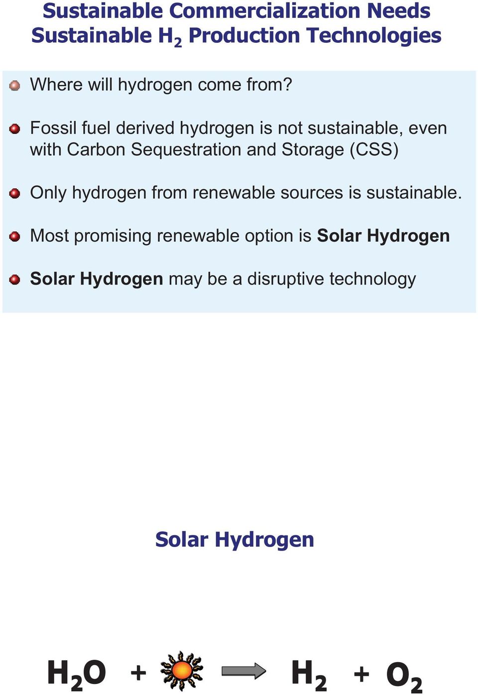 Fossil fuel derived hydrogen is not sustainable, even with Carbon Sequestration and Storage (CSS)