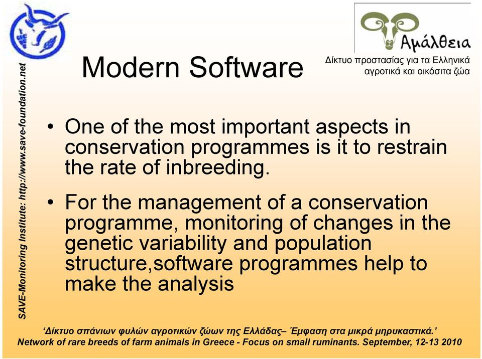 For the management of a conservation programme, monitoring of