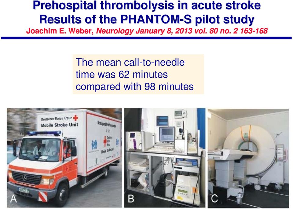 Weber, Neurology January 8, 2013 vol. 80 no.