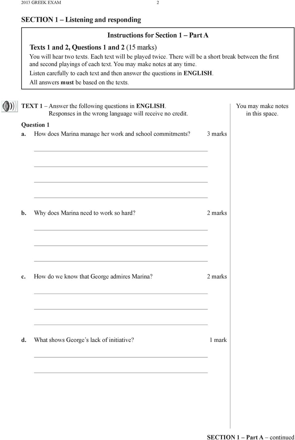 All answers must be based on the texts. TEXT 1 Answer the following questions in ENGLISH. Responses in the wrong language will receive no credit. Question 1 a.