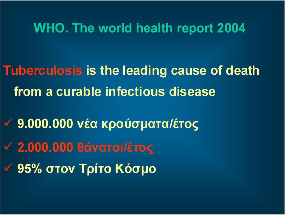 from a curable infectious disease 9.000.