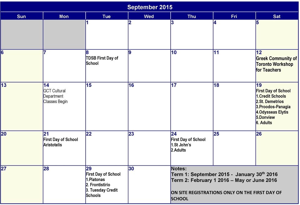 Adults 20 21 First Day of School Aristotelis 22 23 24 First Day of School 1.St John s 2.Adults 25 26 27 28 29 First Day of School 1.Platonas 2.