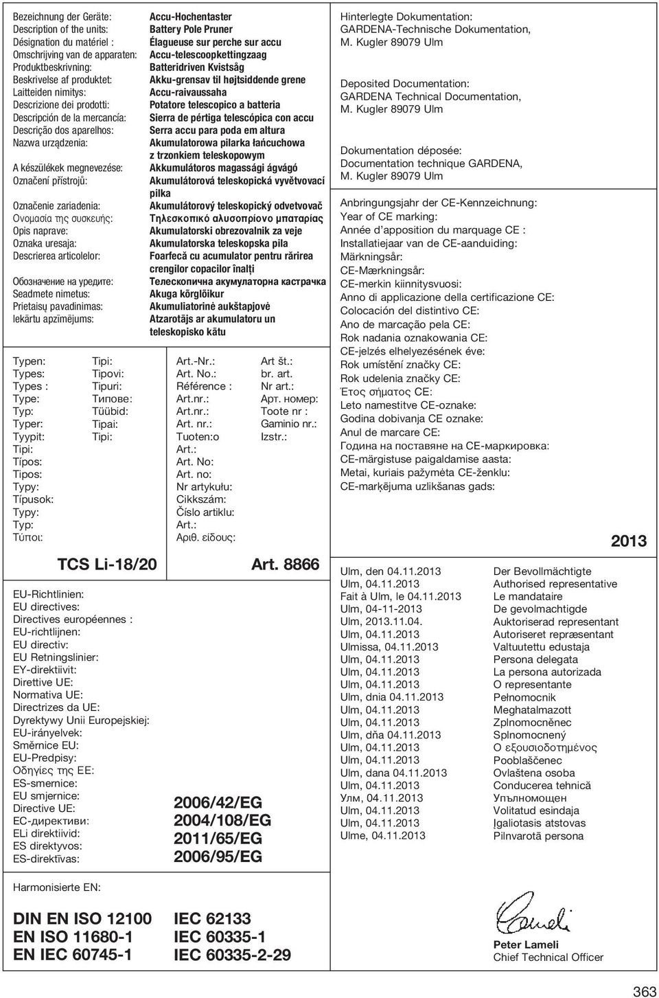 Descrierea articolelor: Обозначение на уредите: Seadmete nimetus: Prietaisų pavadinimas: Iekārtu apzīmējums: Typen: Types: Types : Type: Typ: Typer: Tyypit: Tipi: Típos: Tipos: Typy: Típusok: Typy: