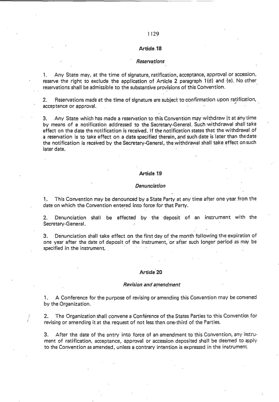 No other reservations shall be admissible to the substantive provisions of this Convention. 2.