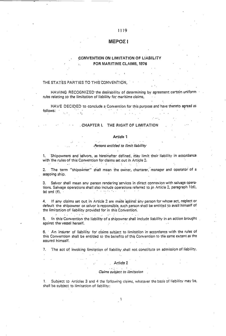 THE RIGHT OF LIMITATION Article 1 -.Persons entitled to limit liability 1.