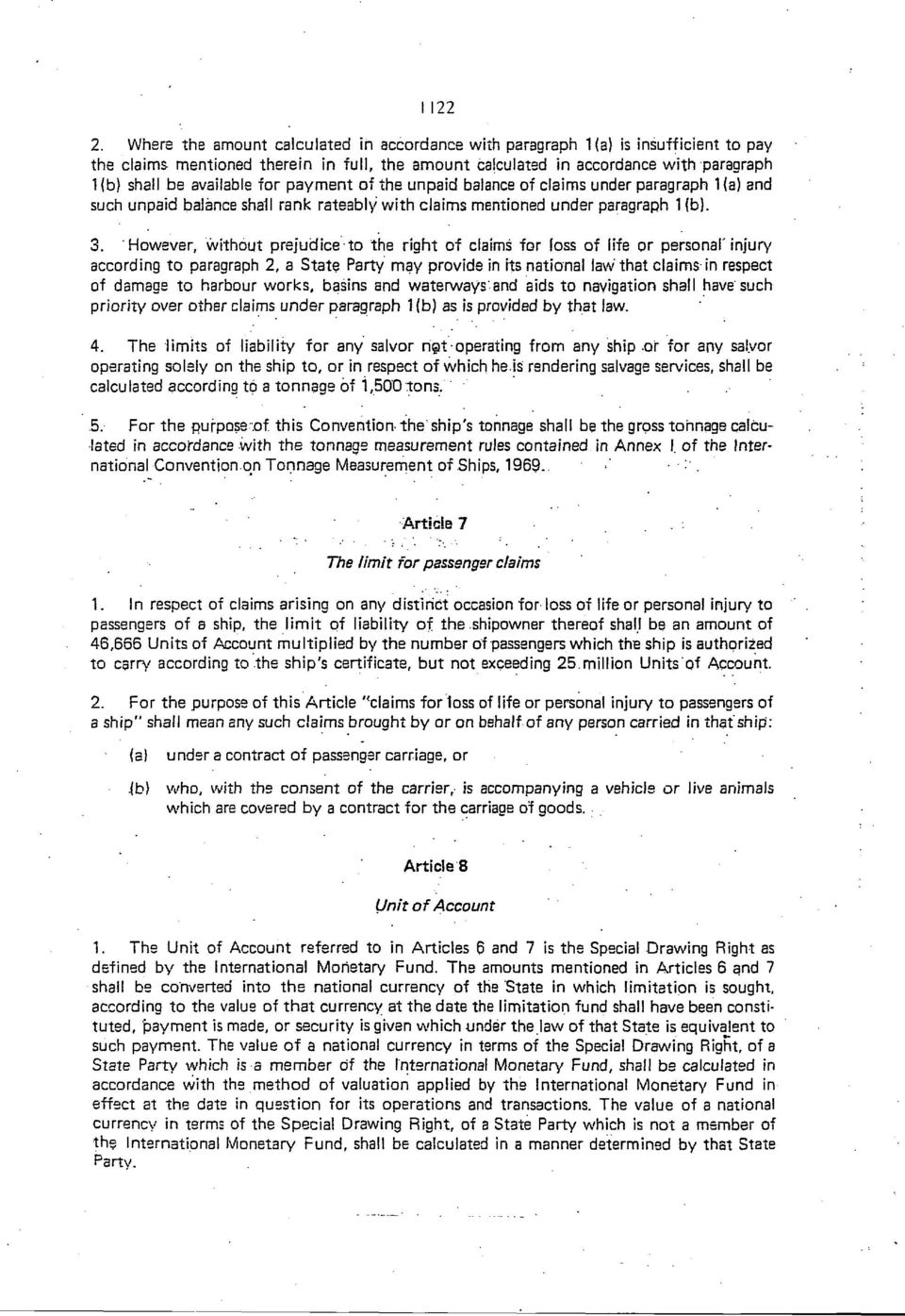 for payment of the unpaid balance of claims under paragraph 1 (a) and such unpaid balance shall rank rateably with claims mentioned under paragraph 1 (b). 3.