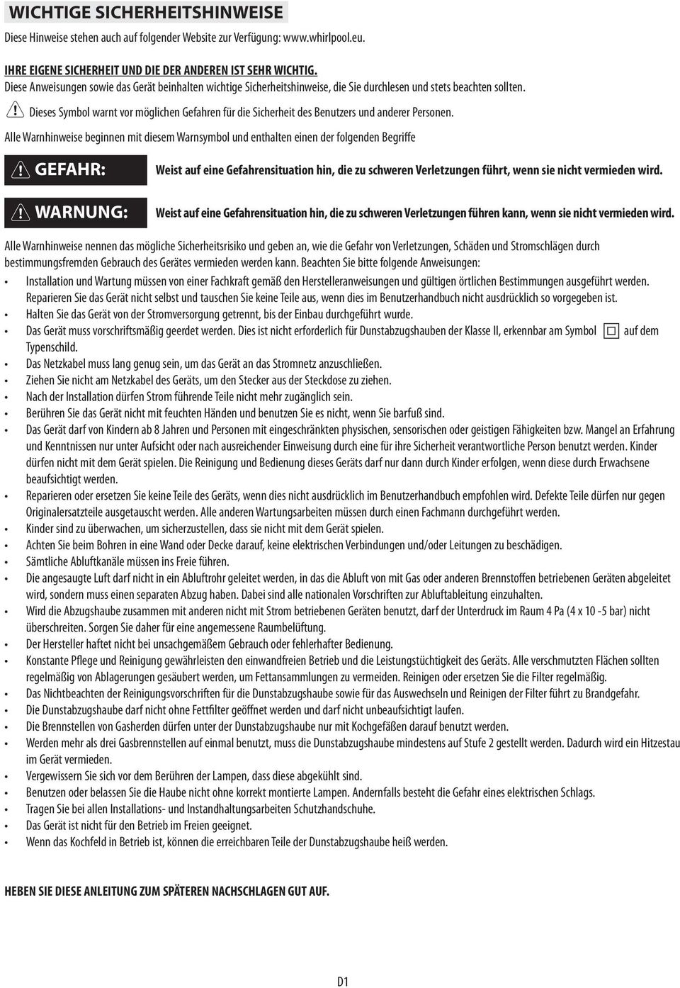 Dieses Symbol warnt vor möglichen Gefahren für die Sicherheit des Benutzers und anderer Personen.