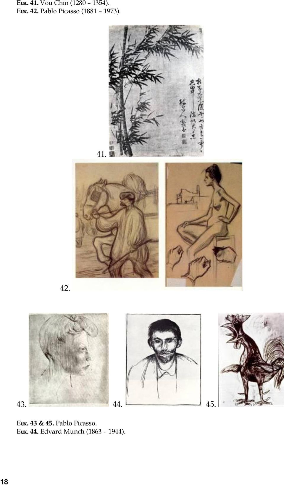 44. 45. Εικ. 43 & 45. Pablo Picasso.