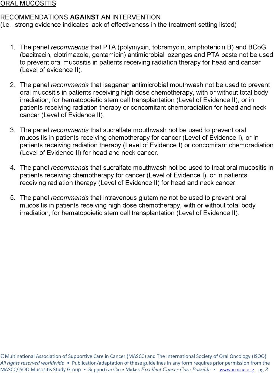 patients receiving radiation therapy for head and cancer (Level of evidence II). 2.