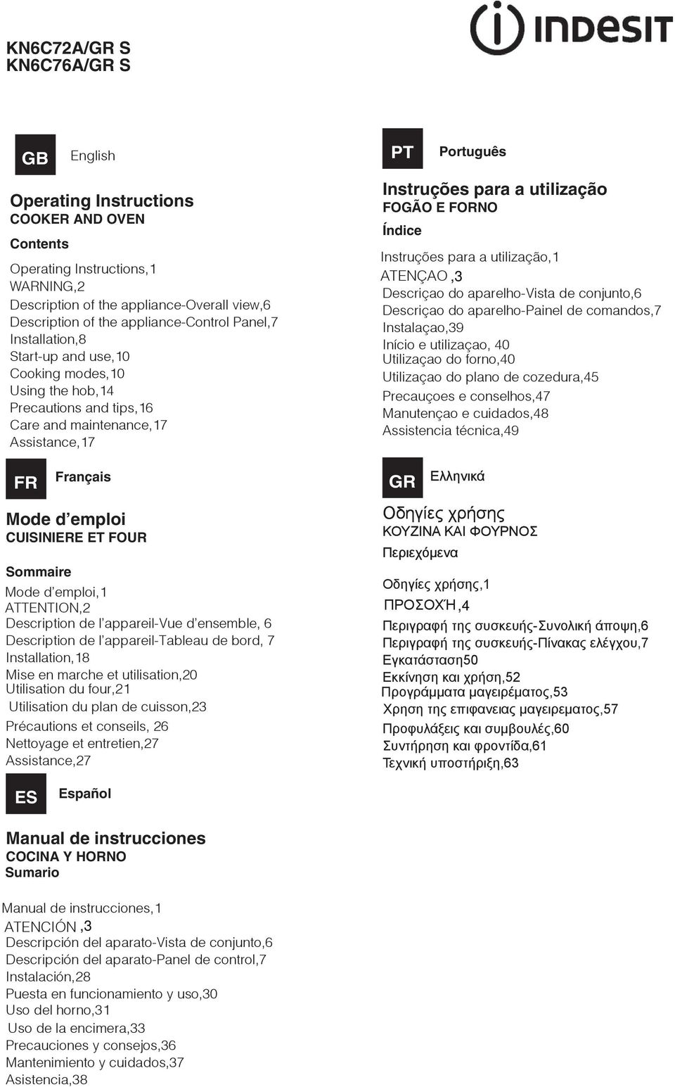 TTENTION, Description de l appareilvue d ensemble, 6 Description de l appareiltableau de bord, 7 Installation,8 Mise en marche et utilisation,0 Utilisation du four, Utilisation du plan de cuisson,