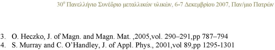of Magn. and Magn. Mat.,,vol. 9 9,pp 787 79. S.