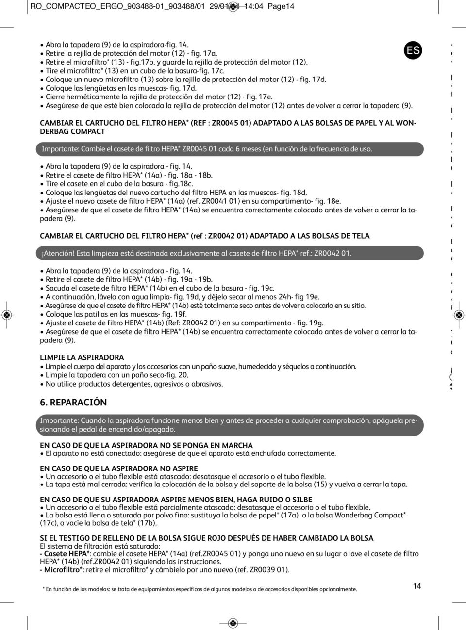 Coloque las lengüetas en las muescas- fig 17d Cierre herméticamente la rejilla de protección del motor (12) - fig 17e Asegúrese de que esté bien colocada la rejilla de protección del motor (12) antes