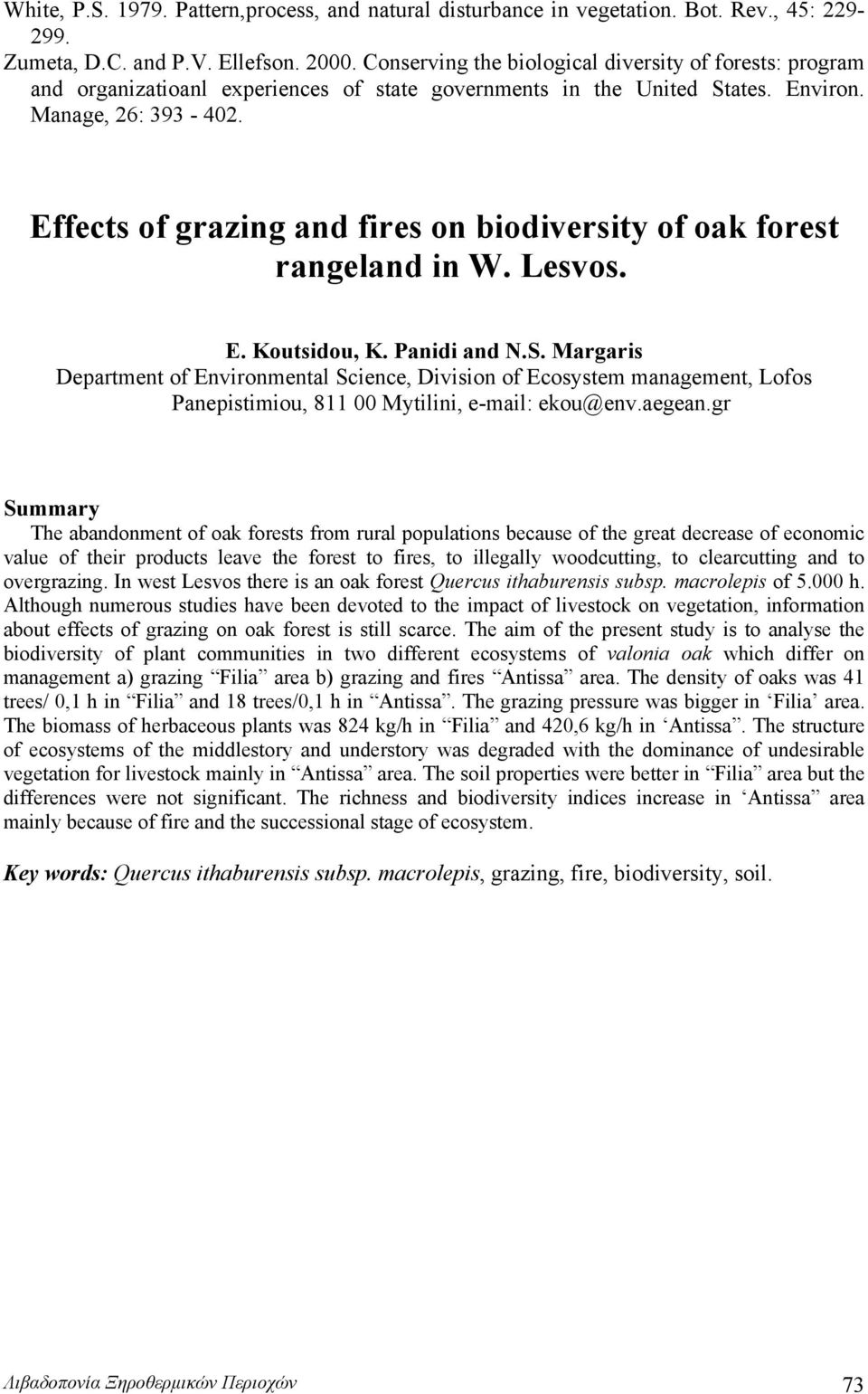 Effects of grazing and fires on biodiversity of oak forest rangeland in W. Lesvos. E. Koutsidou, K. Panidi and N.S.