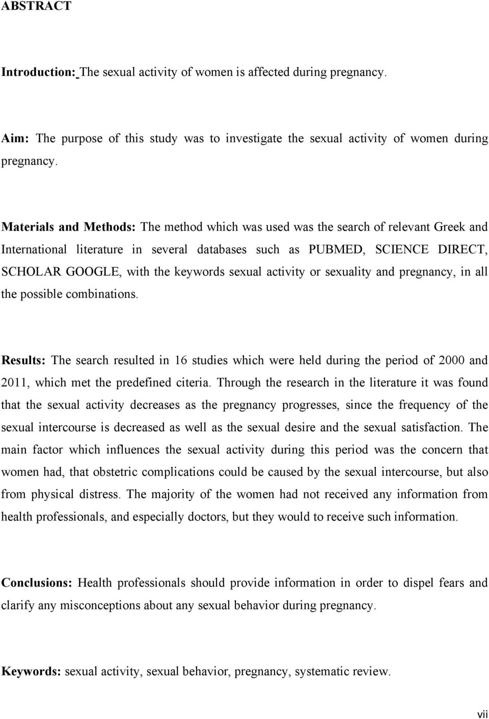 sexual activity or sexuality and pregnancy, in all the possible combinations.