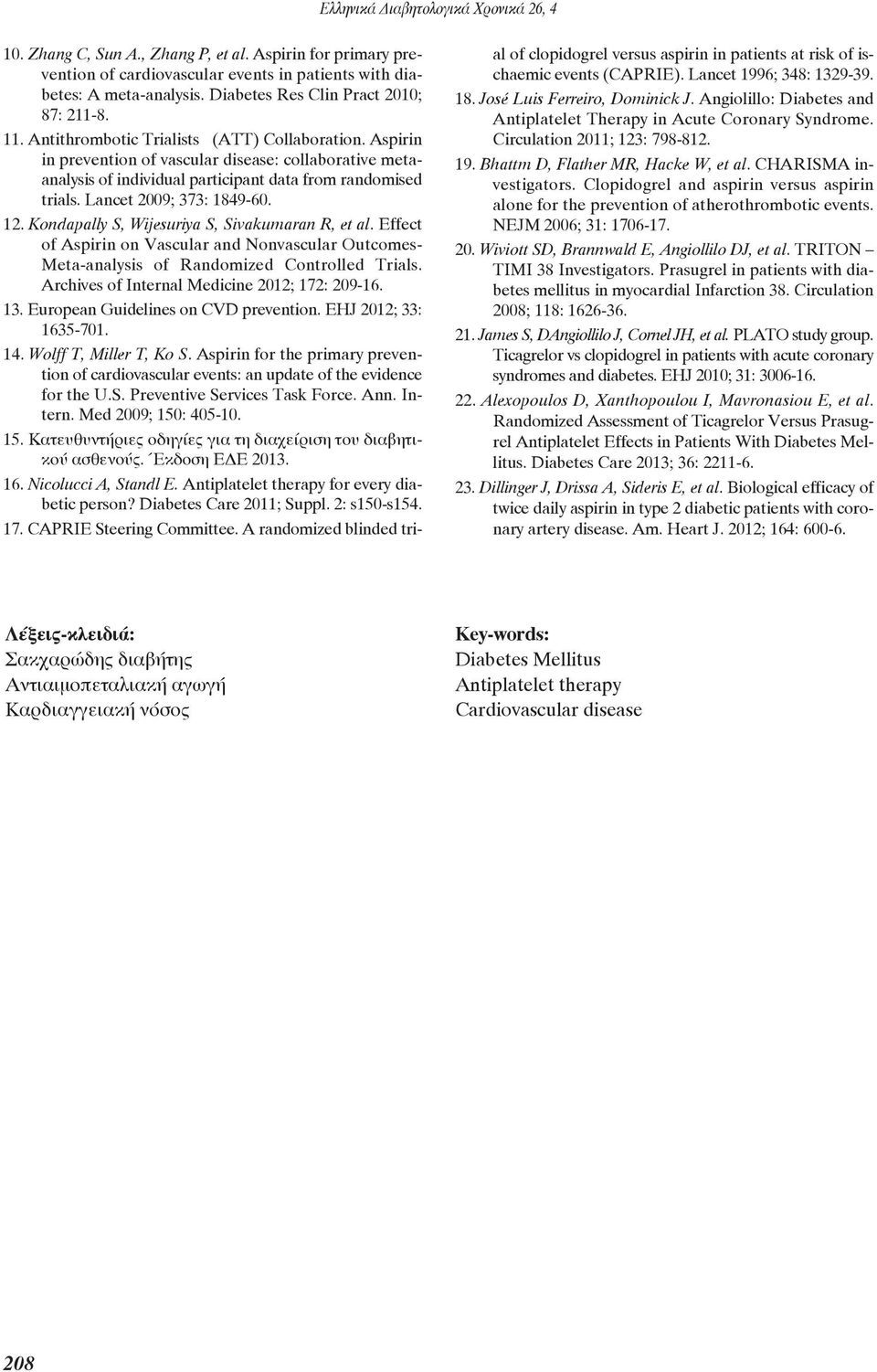 12. Kondapally S, Wijesuriya S, Sivakumaran R, et al. Effect of Aspirin on Vascular and Nonvascular Outcomes- Meta-analysis of Randomized Controlled Trials.