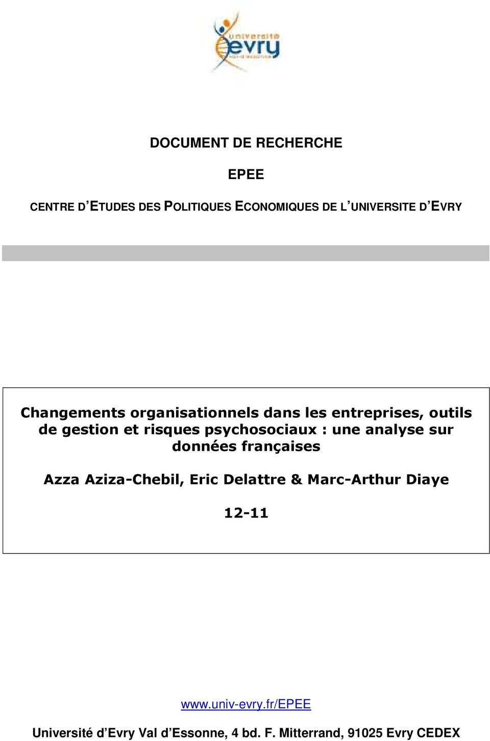 : une analyse sur données françaises Azza Aziza-Chebil, Eric Delattre & Marc-Arthur Diaye