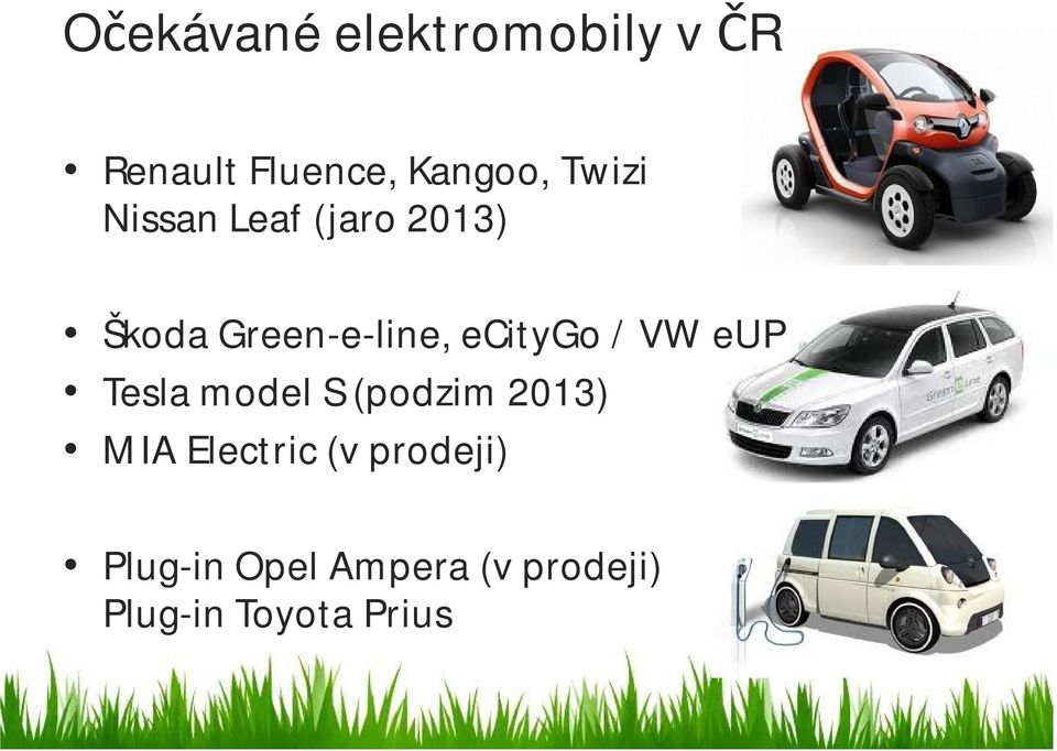 ecitygo/ VW eup Tesla model S (podzim 2013) MIA