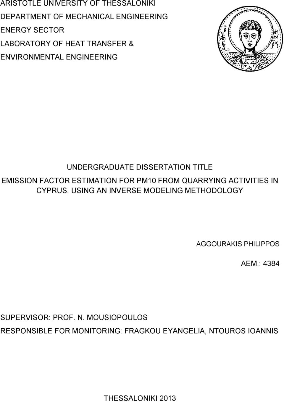 FROM QUARRYING ACTIVITIES IN CYPRUS, USING AN INVERSE MODELING METHODOLOGY AGGOURAKIS PHILIPPOS ΑΕΜ.