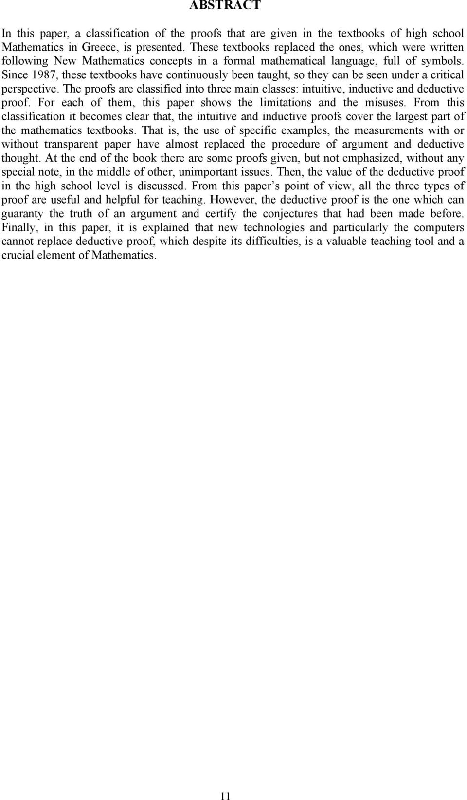 Since 1987, these textbooks have continuously been taught, so they can be seen under a critical perspective.