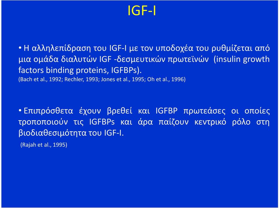 , 1992; Rechler, 1993; Jones et al., 1995; Oh et al.