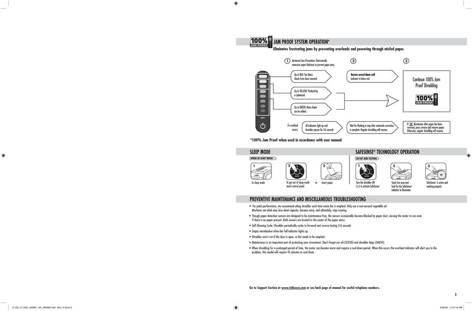 indicator is below red. Continue 100% Jam Proof Shredding Up to GREEN: More sheets can be added.