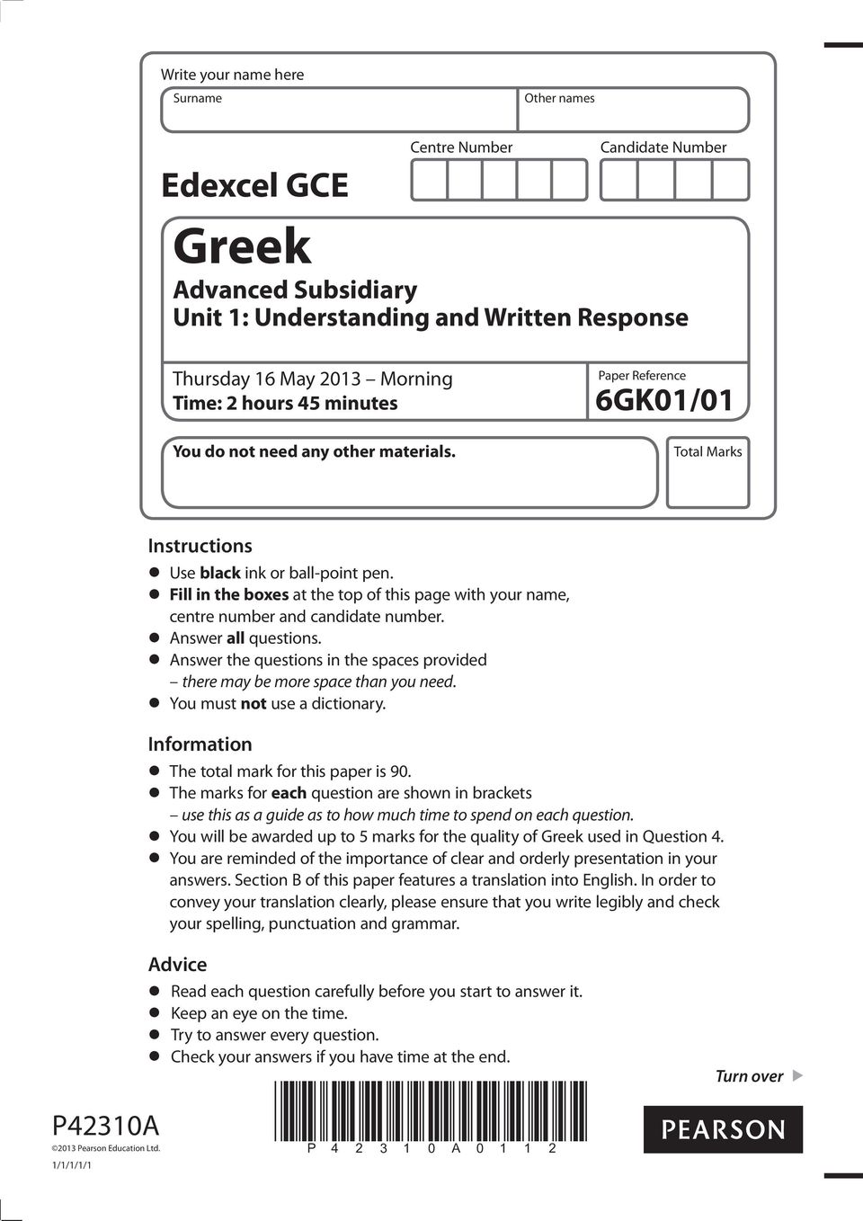 Fill in the boxes at the top of this page with your name, centre number and candidate number. nswer all questions. nswer the questions in the spaces provided there may be more space than you need.