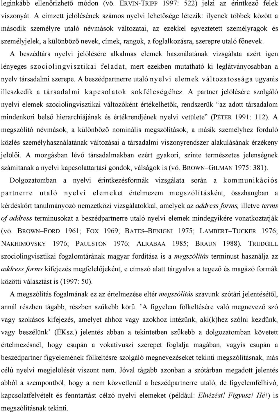 µεκ, ρανγοκ, α φογλαλκοζ σρα, σζερεπρε υταλ φ νεϖεκ.