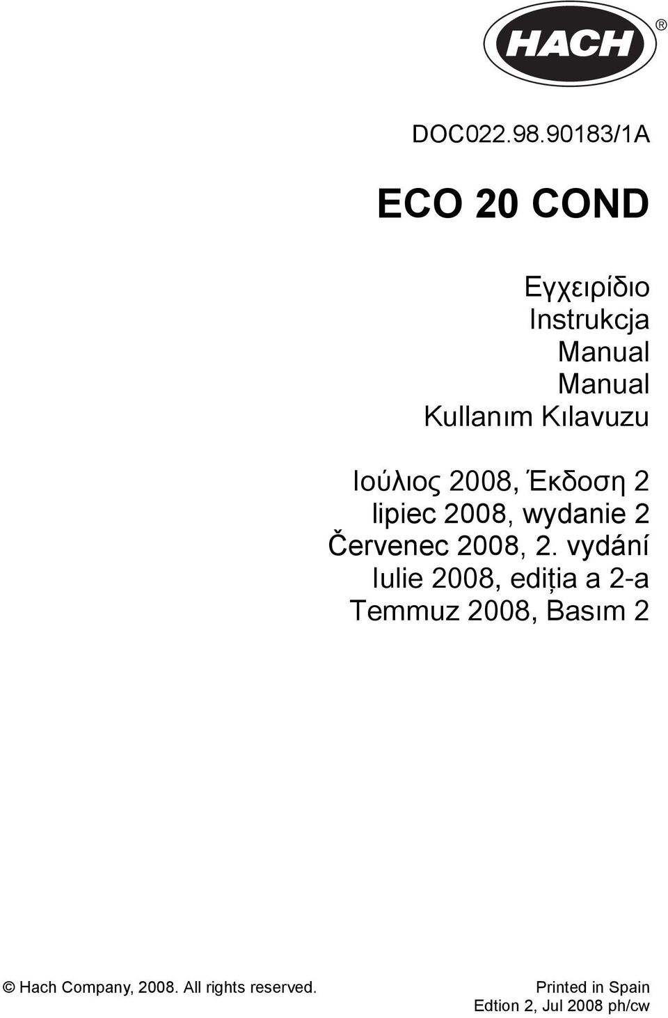 Kılavuzu Ιούλιος 2008, Έκδοση 2 lipiec 2008, wydanie 2 Červenec 2008,