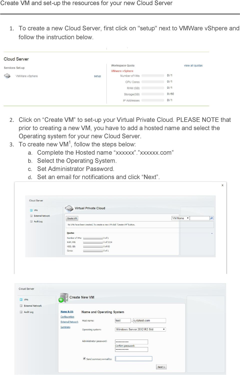 Click on Create VM to set-up your Virtual Private Cloud.