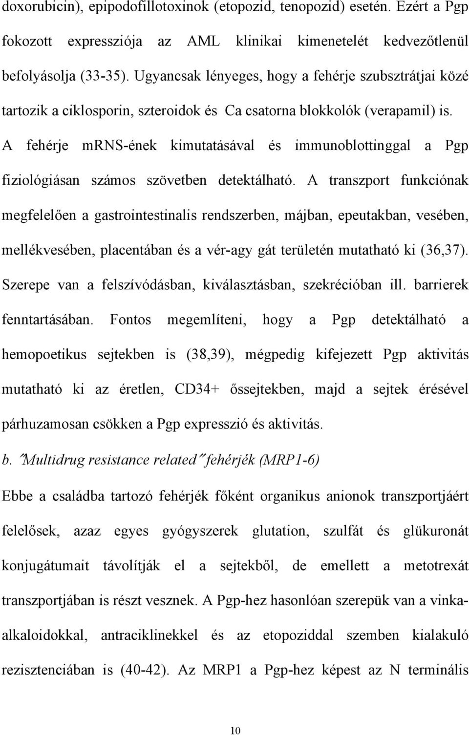 Α φεη ρϕε µρνσ νεκ κιµυτατ σ ϖαλ σ ιµµυνοβλοττινγγαλ α Πγπ φιζιολ γι σαν σζ µοσ σζ ϖετβεν δετεκτ ληατ. Α τρανσζπορτ φυνκχι νακ µεγφελελ!