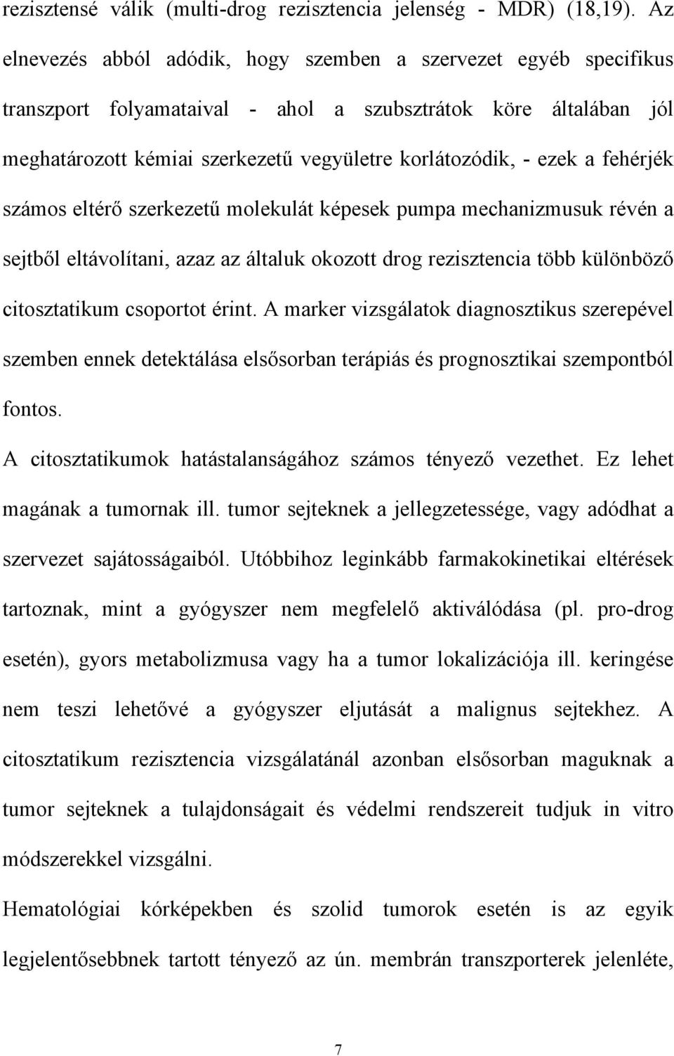 ρϕ κ σζ µοσ ελτ ρ! σζερκεζετ µολεκυλ τ κ πεσεκ πυµπα µεχηανιζµυσυκ ρ ϖ ν α σεϕτβ!λ ελτ ϖολ τανι, αζαζ αζ λταλυκ οκοζοττ δρογ ρεζισζτενχια τ ββ κ λ νβ ζ! χιτοσζτατικυµ χσοπορτοτ ριντ.