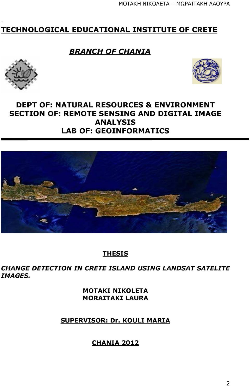 LAB OF: GEOINFORMATICS THESIS CHANGE DETECTION IN CRETE ISLAND USING LANDSAT