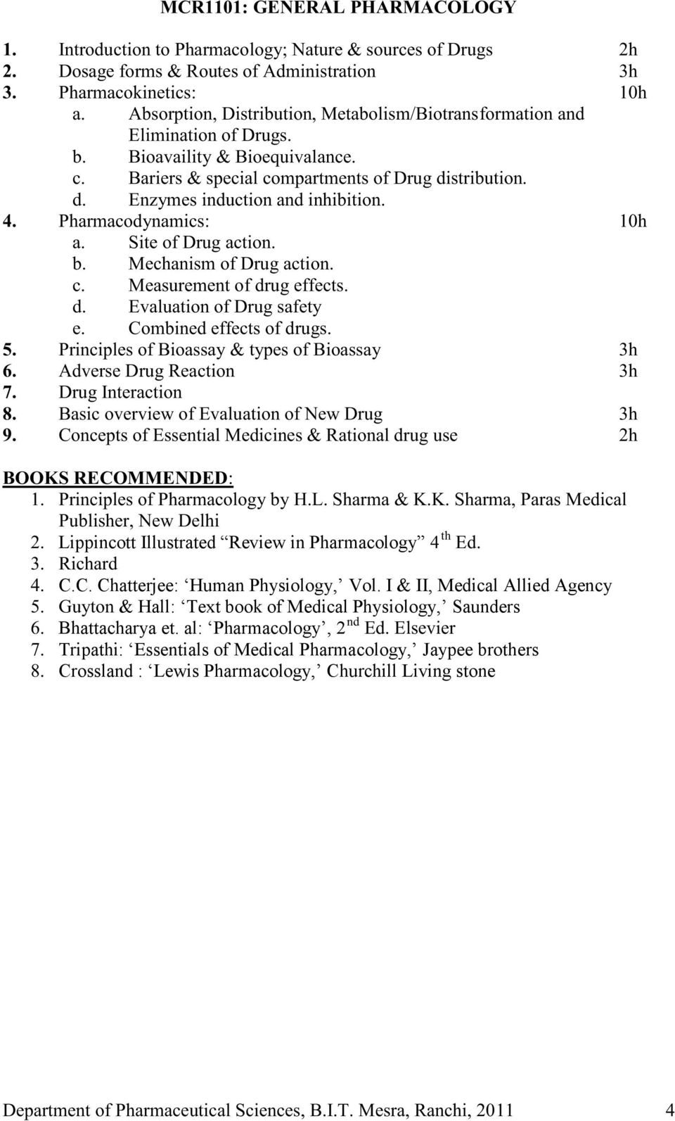 I & II, Medical Allied Agency & Hall: Text book of Medical Physiology, Saunders