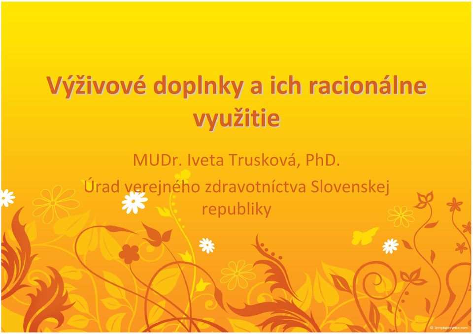 Iveta Trusková, PhD.
