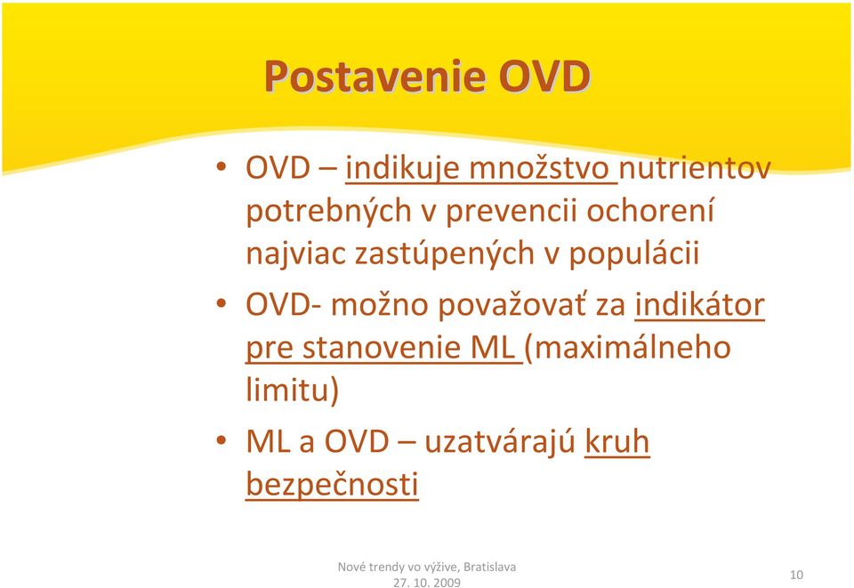populácii OVD možno považovať za indikátor pre