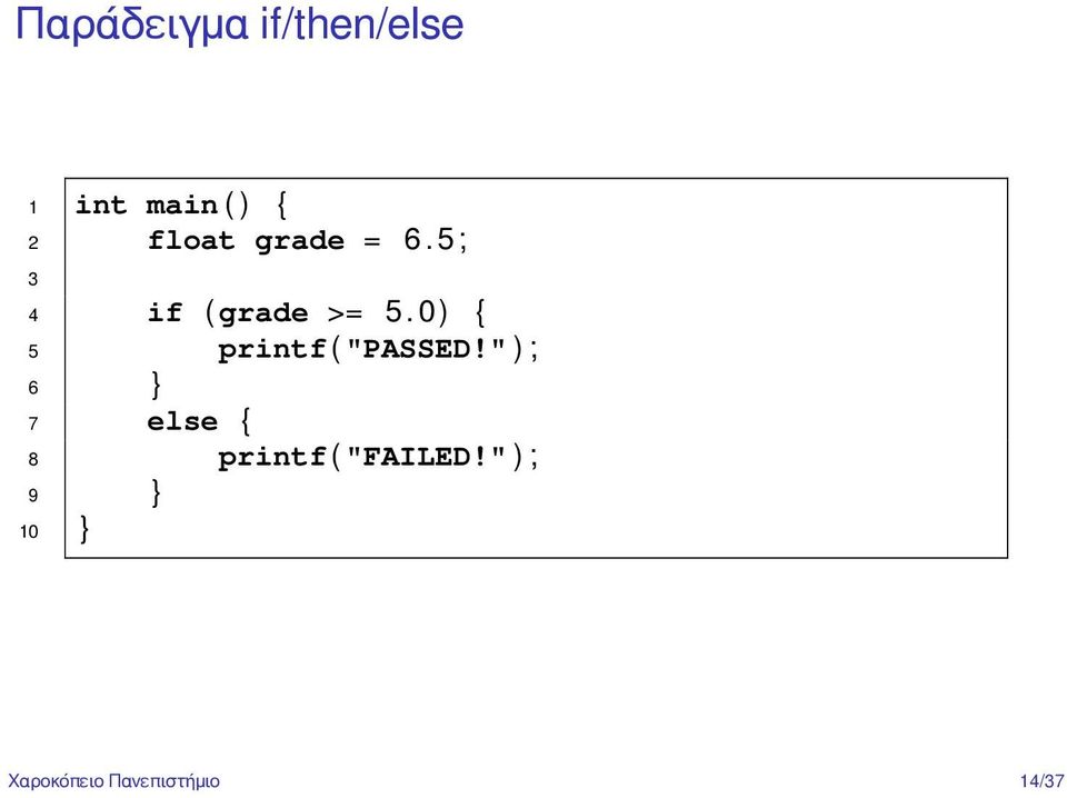 0 ) { 5 printf ( "PASSED!