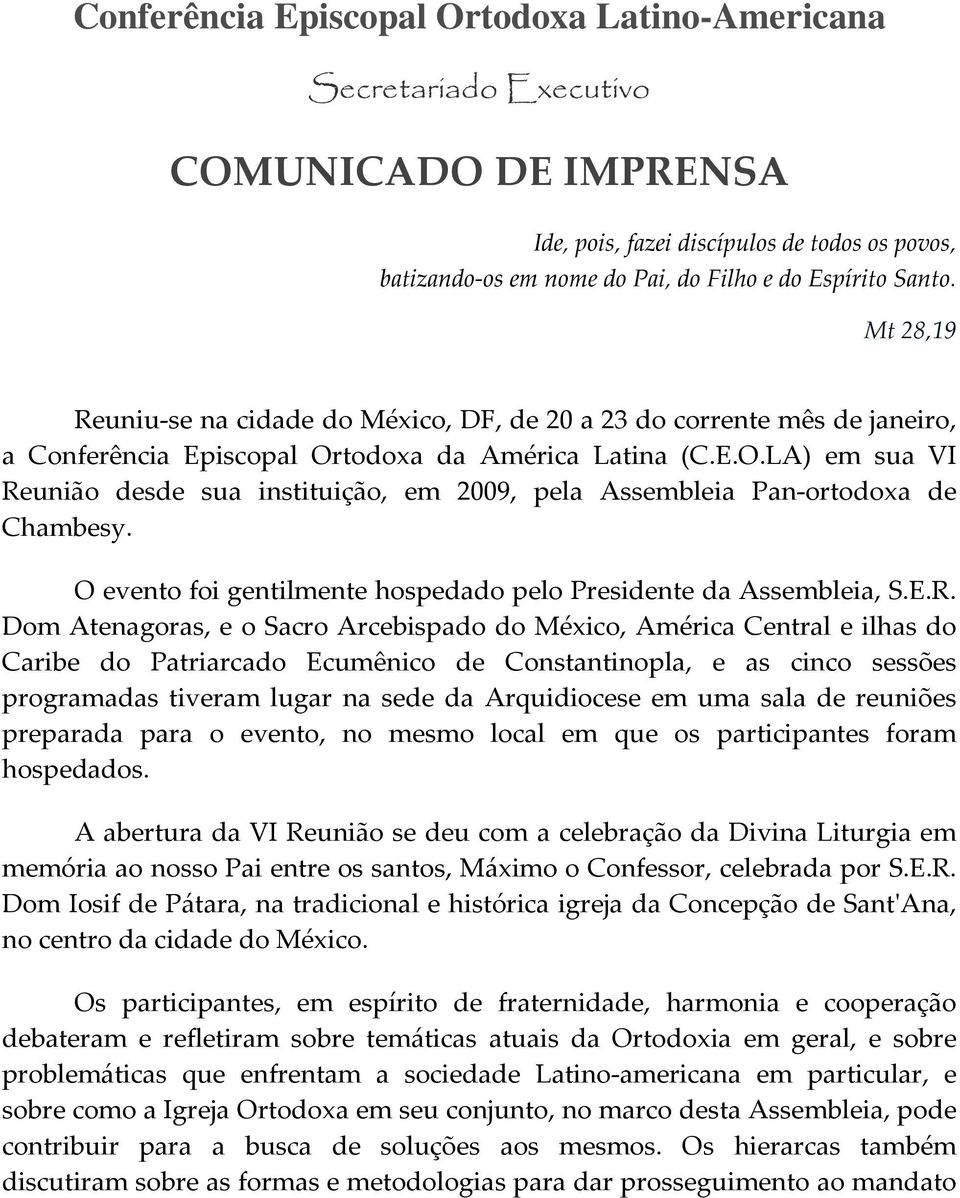 todoxa da América Latina (C.E.O.LA) em sua VI Re