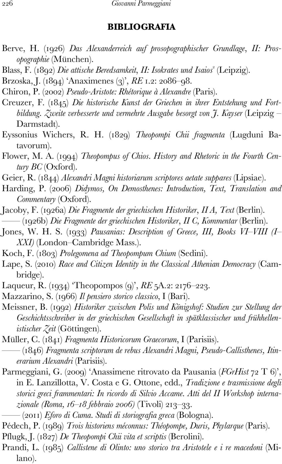 Creuzer, F. (1845) Die historische Kunst der Griechen in ihrer Entstehung und Fortbildung. Zweite verbesserte und vermehrte Ausgabe besorgt von J. Kayser (Leipzig Darmstadt). Eyssonius Wichers, R. H.