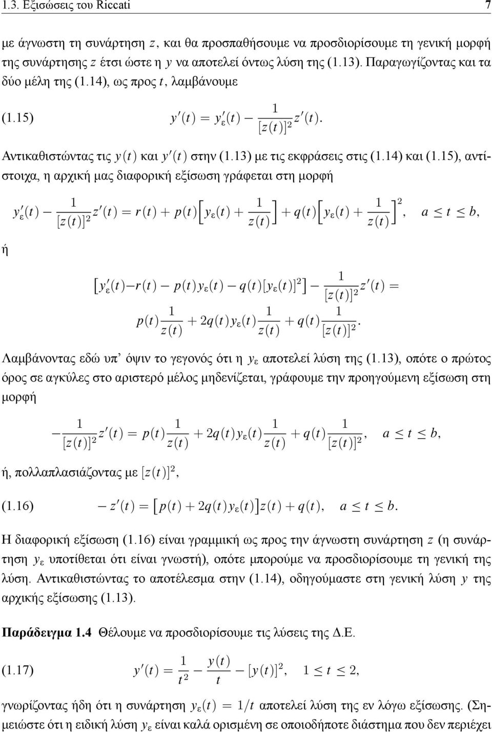 2q(t)y (t) z(t) + q(t) [z(t)] 2 : y [z(t)] 2 z (t) = p(t) z(t) + 2q(t)y (t) z(t) + q(t) [z(t)] 2 ; a t