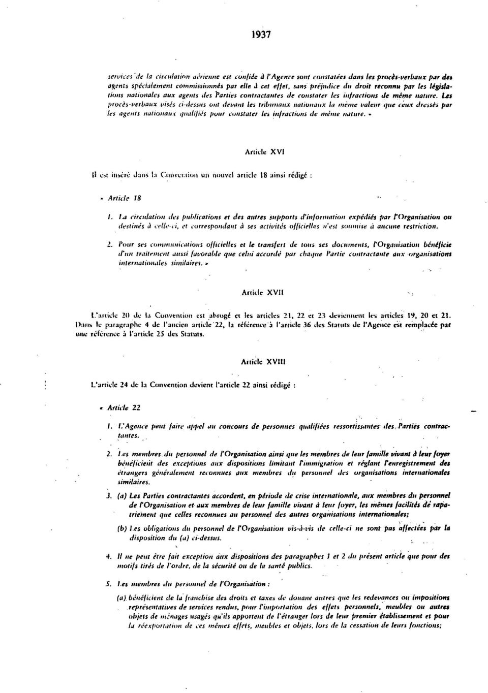 Let procis verbaux vises ci dcsstts out devanl les tribunaux initiunaitx la meme valetir que ceux dresses par Us agents natiaiiaii.k ipialiju's pour constater les infractions de meme nature.