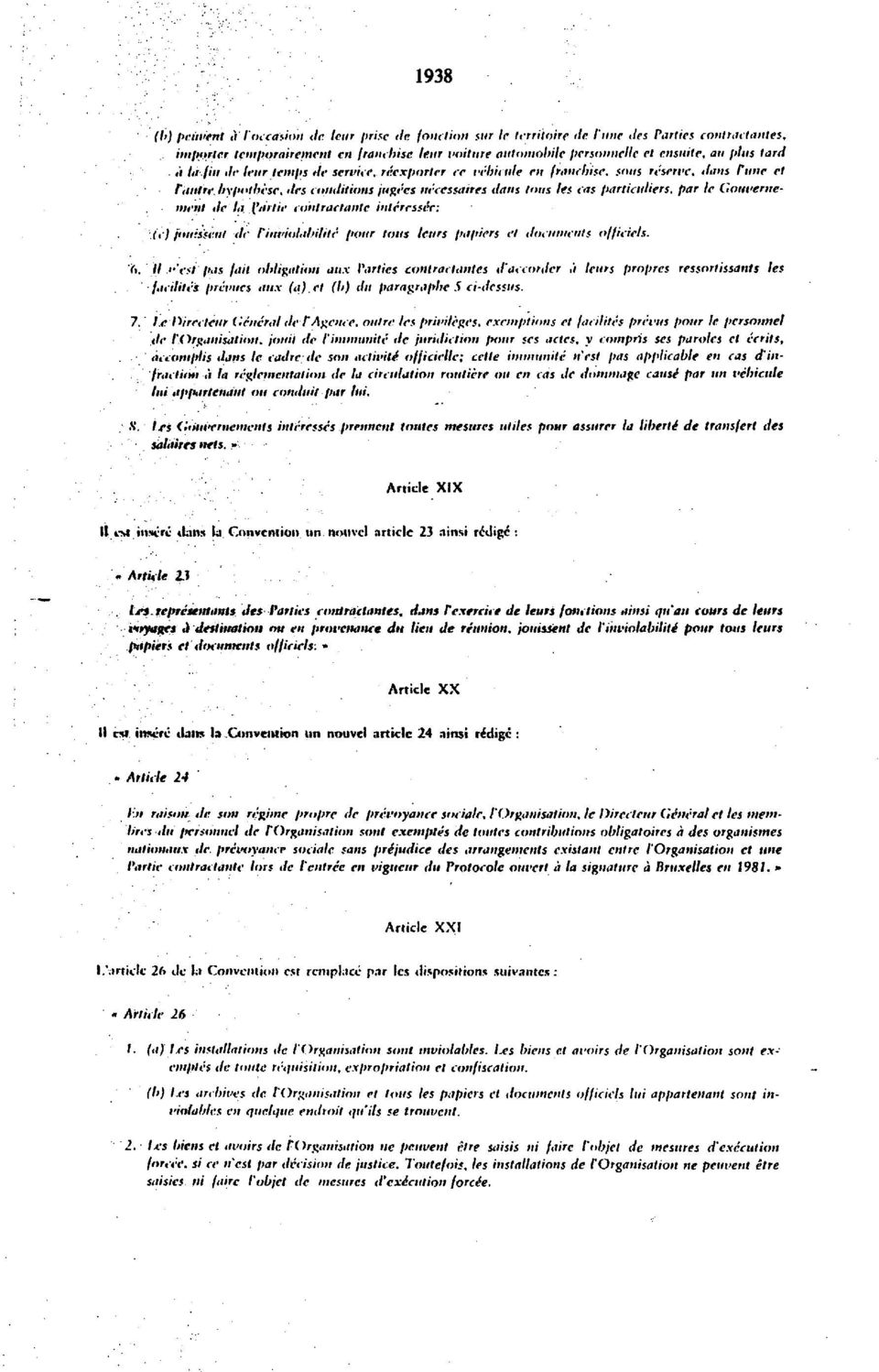 par le Gouverneincut de la Pdrlie contractantc inlcressce: Ac) f»ii:s"senl de I'iiwiolabililt' pour tons lenrs pit piers el documents offidels. ft. II ' '«.