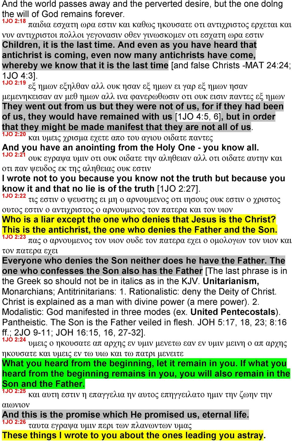 And even as you have heard that antichrist is coming, even now many antichrists have come, whereby we know that it is the last time [and false Christs -MAT 24:24; 1JO 4:3].