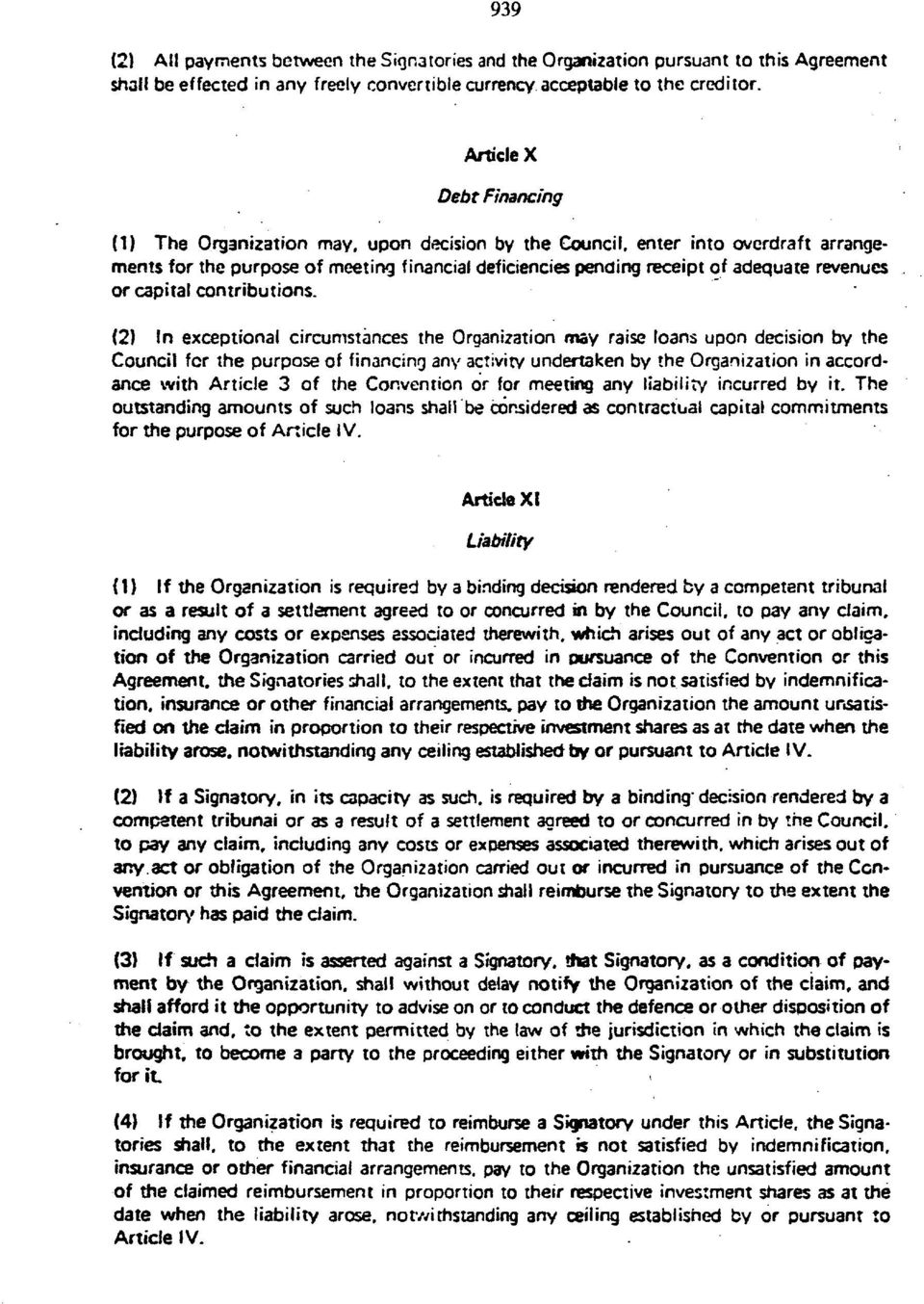 upon decision by the Council, enter into overdraft arrangements for the purpose of meeting financial deficiencies pending receipt of adequate revenues or capital contributions.