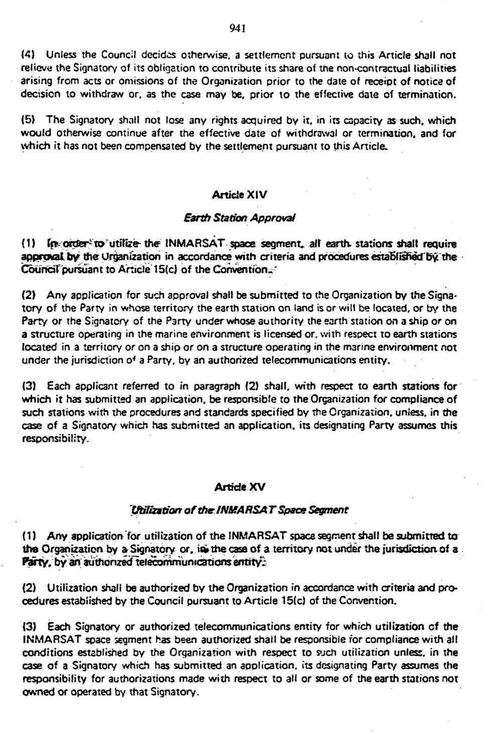 (5) The Signatory shall not lose any rights acquired by it.