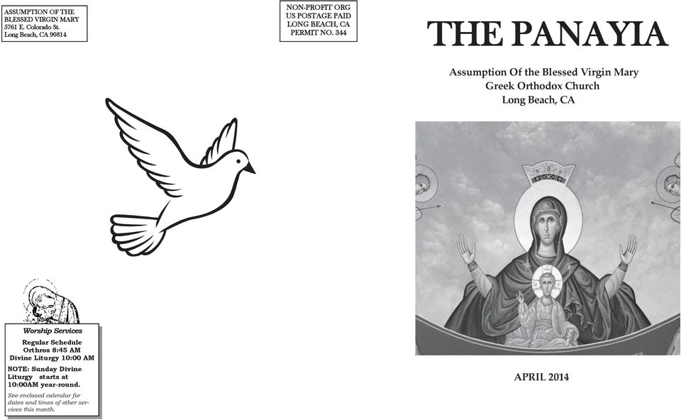 344 THE PANAYIA Assumption Of the Blessed Virgin Mary Greek Orthodox Church Long Beach, CA Worship Services