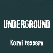 Πολυχώρος UNDERGROUND Πλατεία Κοραή 4, Αθήνα (είσοδος από τον κινηματογράφο ΑΣΤΥ) Τηλ:213 03 70 342 facebook:https://goo.