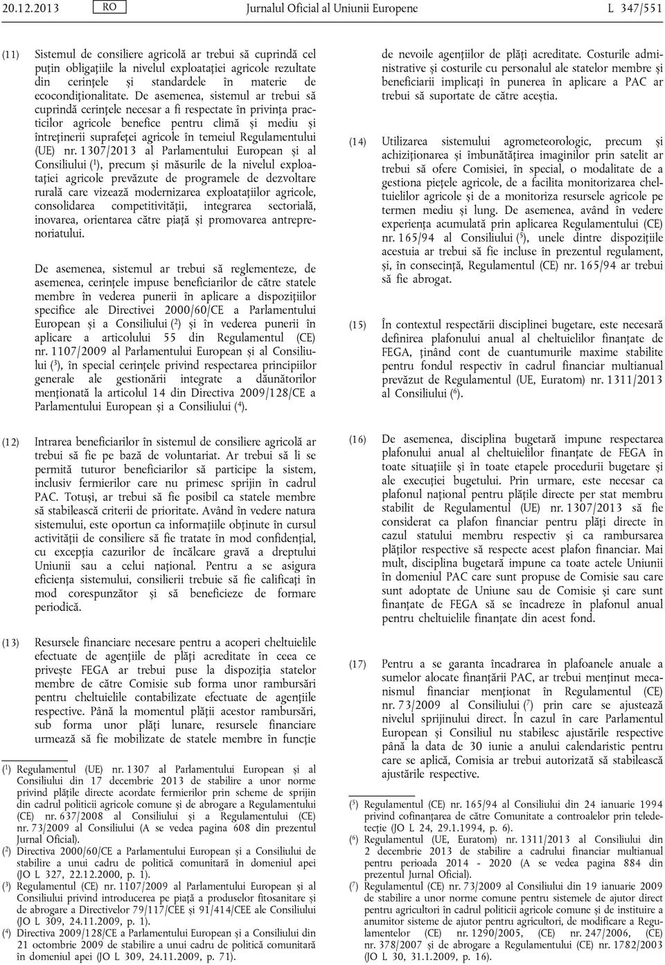 standardele în materie de ecocondiționalitate.