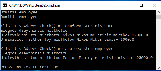 Παράδειγμα 3 o - RunTime Polymorphism Virtual methods (3/3) class VirtualMethodsDemo { public static void main(string [] args) { Misthotos s = new Misthotos("Nikos Nikas", "Tsimiski 32", 4, 12000.